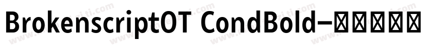 BrokenscriptOT CondBold字体转换